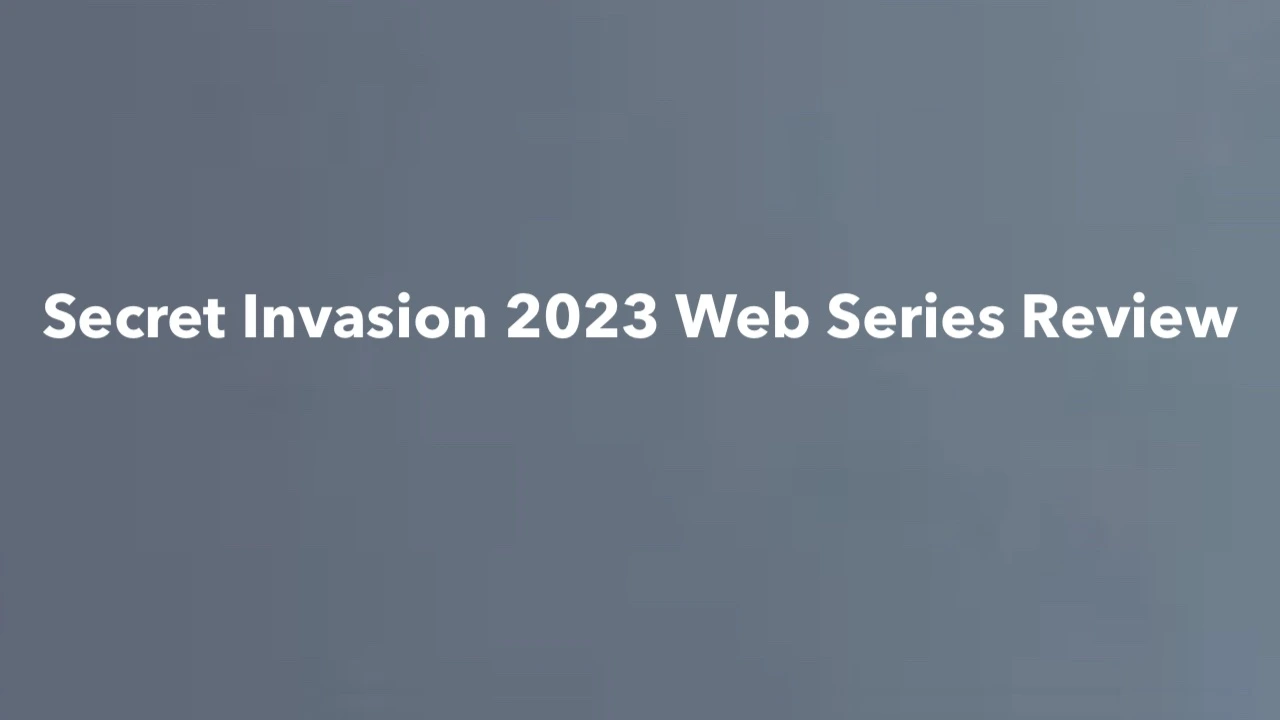 Secret Invasion 2023 Web Series Review bollyflix